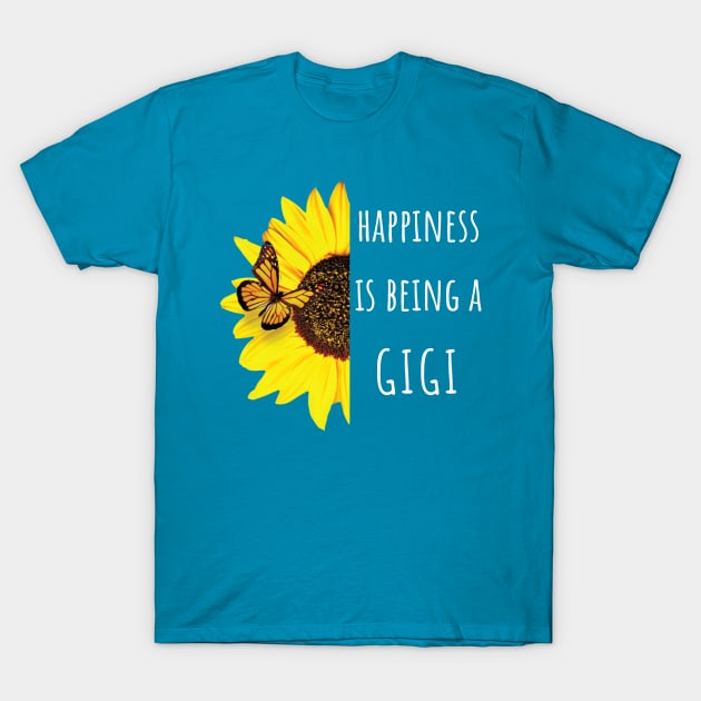 Happiness is Being a Gigi Sunflower T-Shirt by Hello Sunshine